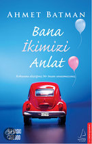 Top 10 Top 10 Turkse boeken: Bana Ikimizi Anlat