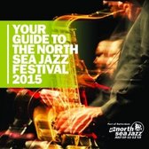 Top 10 Top 10 Jazz: Your Guide To The North Sea Jazz Fe