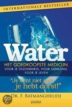 Top 10 Top 10 boeken over alternatieve geneeswijzen: Water, het goedkoopste medicijn
