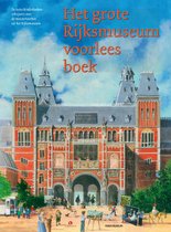 Top 10 Top 10 voorleesboeken en sprookjesboeken: Het grote Rijksmuseum voorleesboek