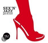 Top 10 Top 10 Lounge muziek cds: Sex 'n Jazz Vol. 1