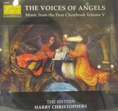 Top 10 Top 10 klassieke vocale muziek: 1-CD THE SIXTEEN/HARRY CHRISTOPHERS - THE VOICES OF ANGELS/ETON CHOIRBOOK VOLUME V